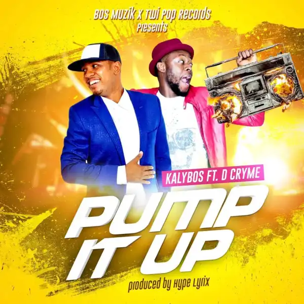 Kalybos - Pump it Up (ft. Dr Cryme)